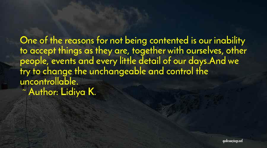 Being Contented With Him Quotes By Lidiya K.