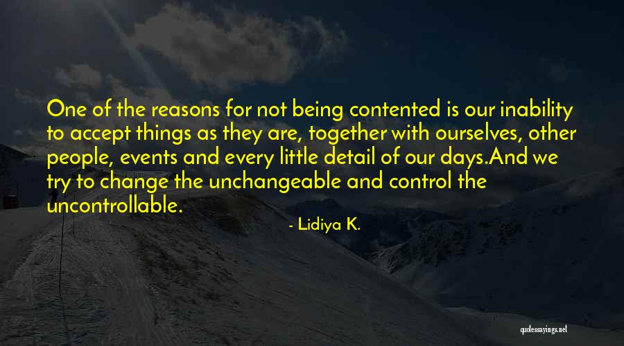 Being Contented With Him Quotes By Lidiya K.