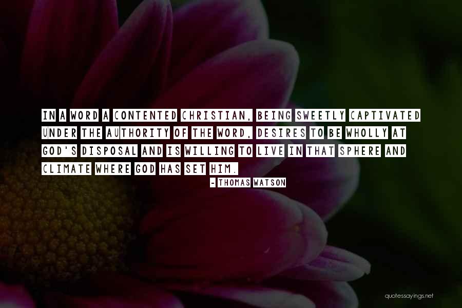 Being Contented With Him Quotes By Thomas Watson