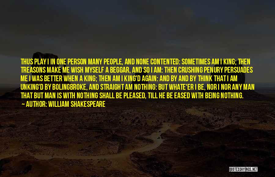 Being Contented With Him Quotes By William Shakespeare