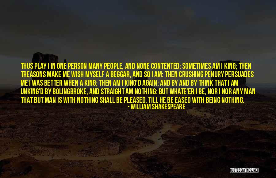 Being Contented With Him Quotes By William Shakespeare