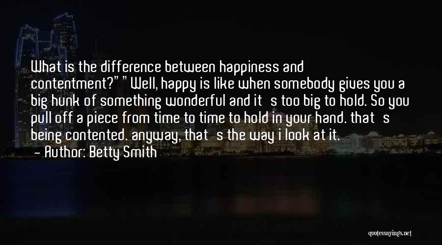 Being Contented With Someone Quotes By Betty Smith