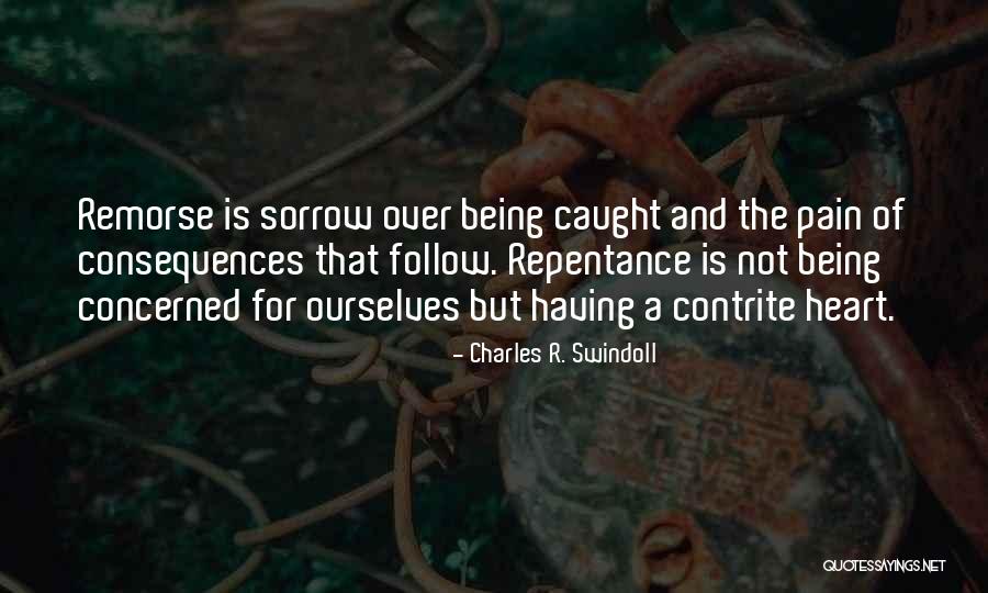 Being Contrite Quotes By Charles R. Swindoll Being Contrite Quotes By Charles R. Swindoll