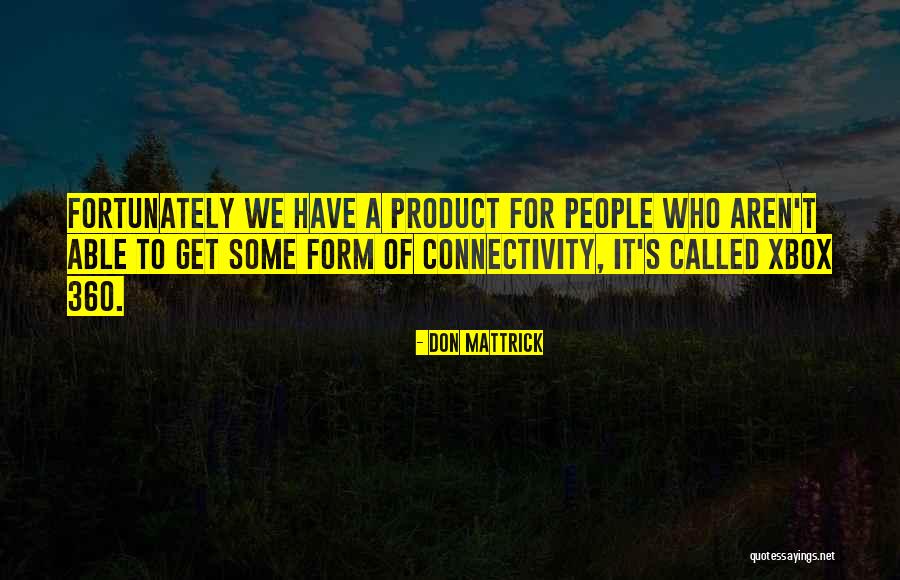 Being Controlled By Fear Quotes By Don Mattrick Being Controlled By Fear Quotes By Don Mattrick