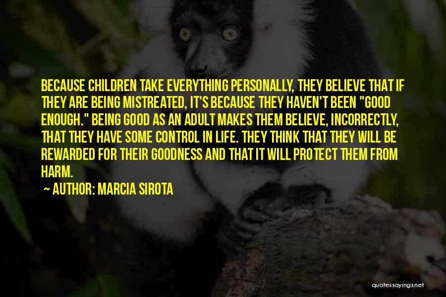 Being Controlled Quotes By Marcia Sirota