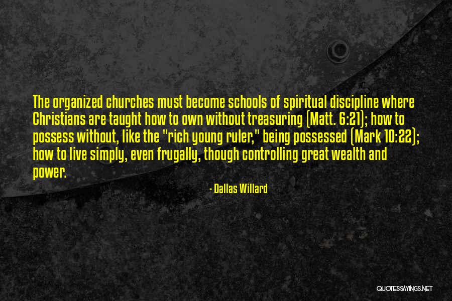 Being Controlling Quotes By Dallas Willard Being Controlling Quotes By Dallas Willard