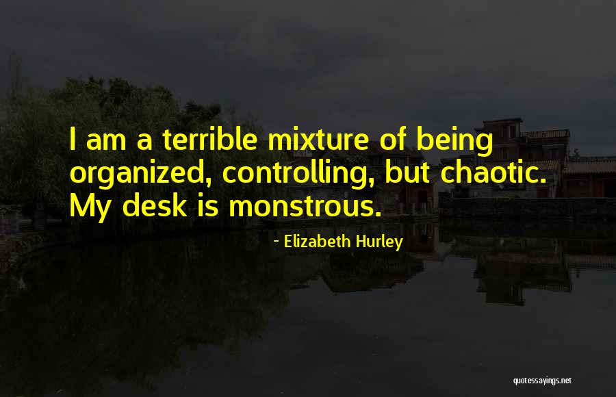 Being Controlling Quotes By Elizabeth Hurley Being Controlling Quotes By Elizabeth Hurley
