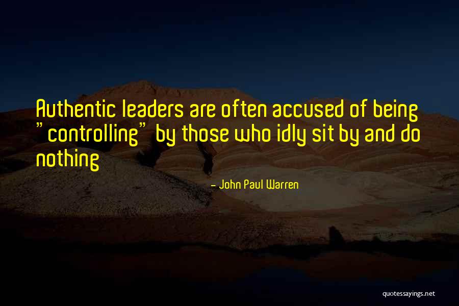 Being Controlling Quotes By John Paul Warren Being Controlling Quotes By John Paul Warren
