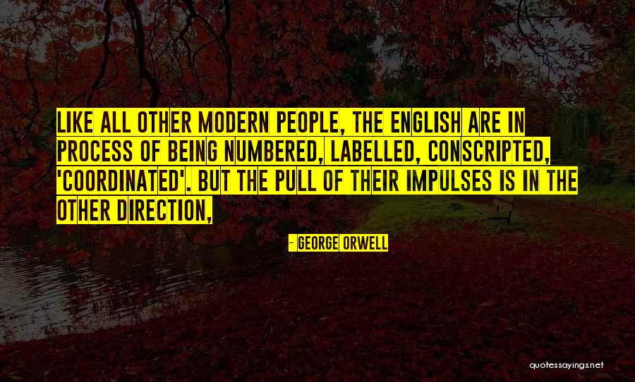 Being Coordinated Quotes By George Orwell