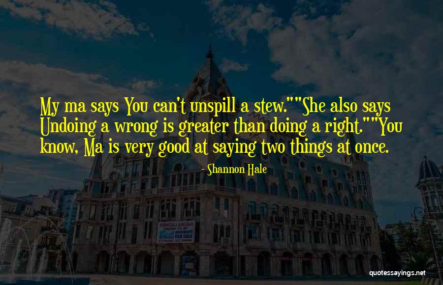 Being Counseled Quotes By Shannon Hale Being Counseled Quotes By Shannon Hale