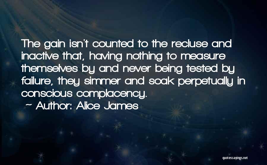 Being Counted Out Quotes By Alice James