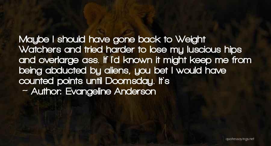 Being Counted Out Quotes By Evangeline Anderson