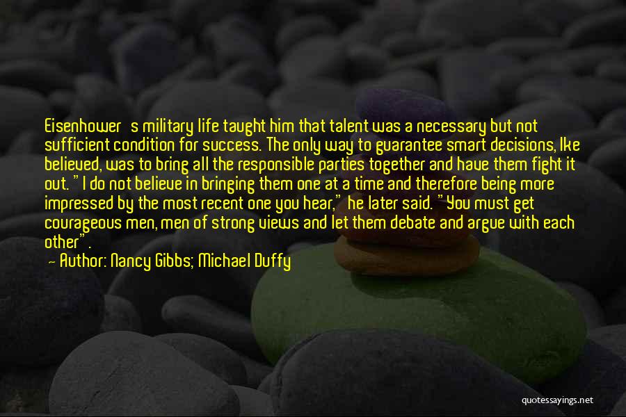 Being Courageous And Strong Quotes By Nancy Gibbs; Michael Duffy