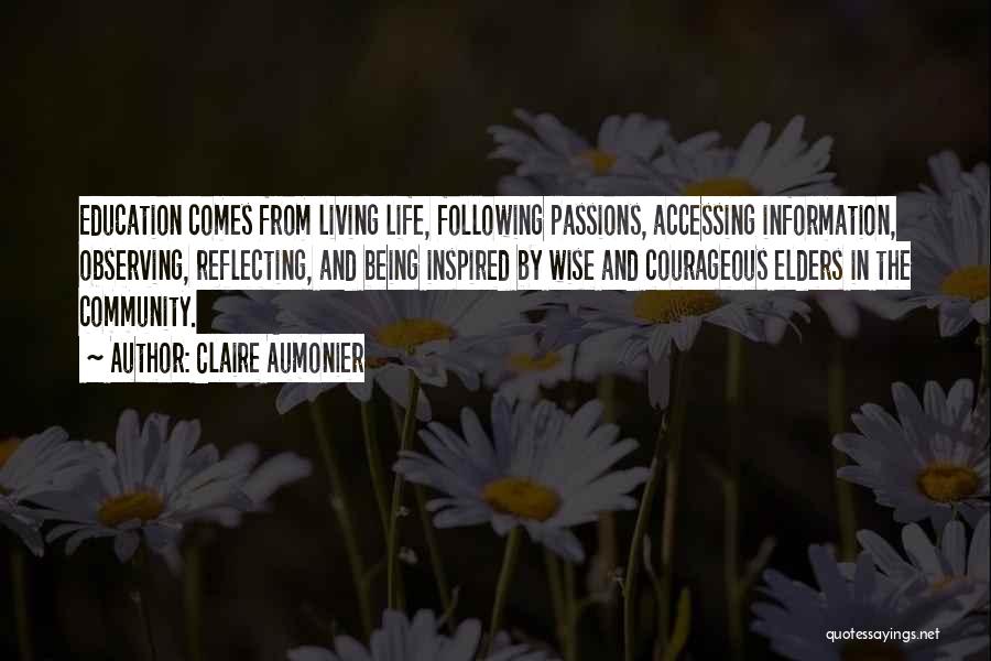 Being Courageous In Life Quotes By Claire Aumonier