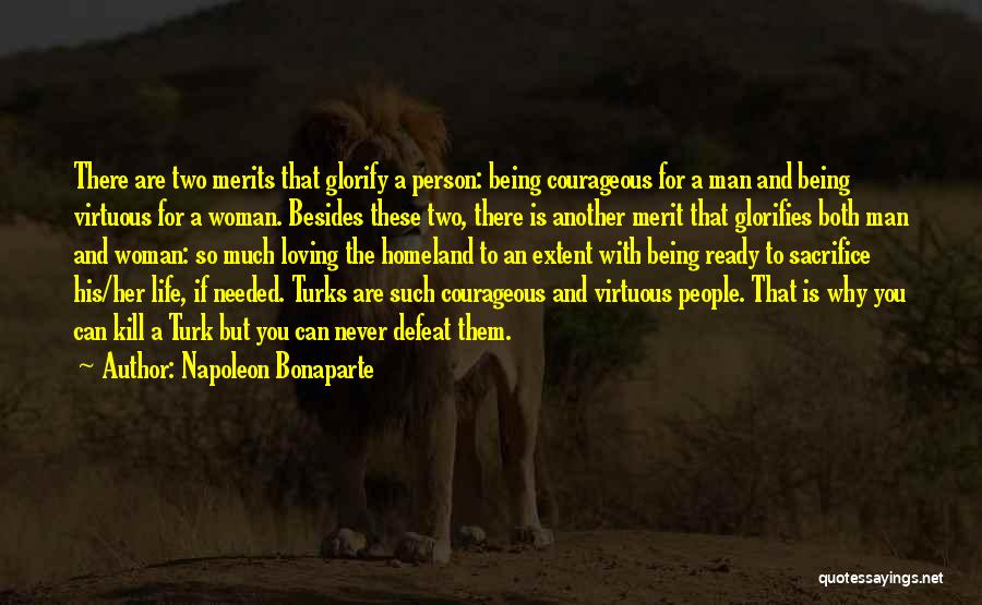 Being Courageous In Life Quotes By Napoleon Bonaparte