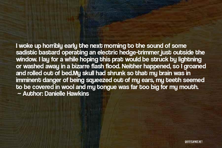 Being Covered Quotes By Danielle Hawkins