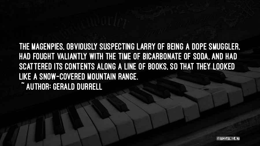 Being Covered Quotes By Gerald Durrell