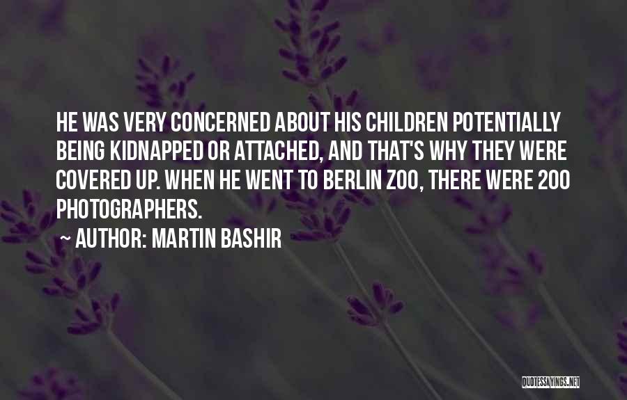 Being Covered Quotes By Martin Bashir