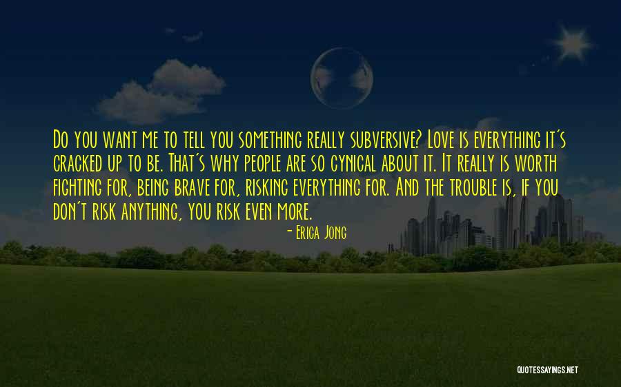 Being Cracked Quotes By Erica Jong Being Cracked Quotes By Erica Jong