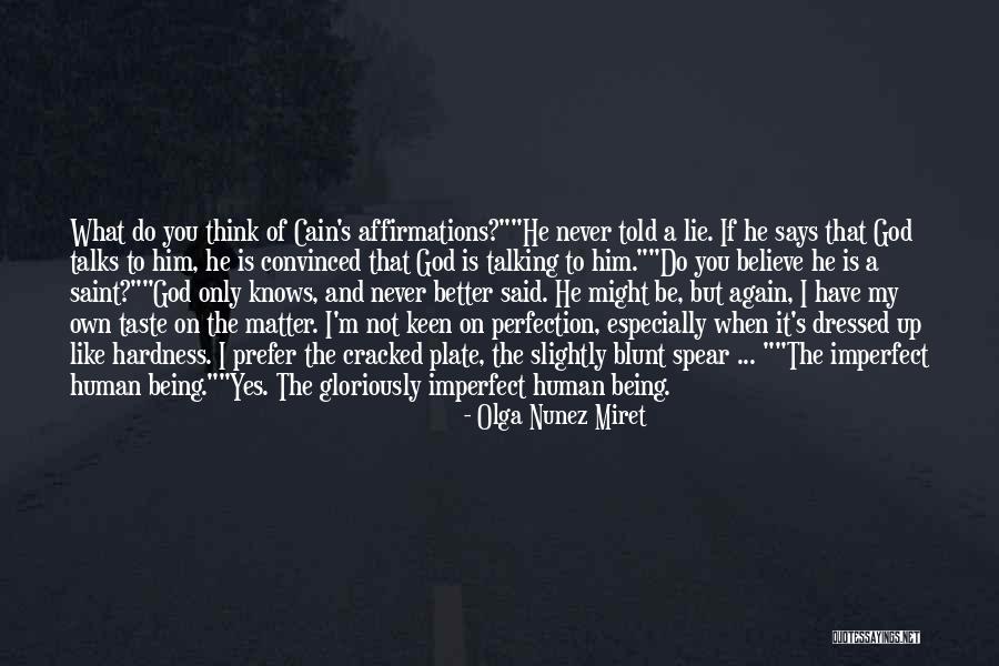 Being Cracked Quotes By Olga Nunez Miret Being Cracked Quotes By Olga Nunez Miret