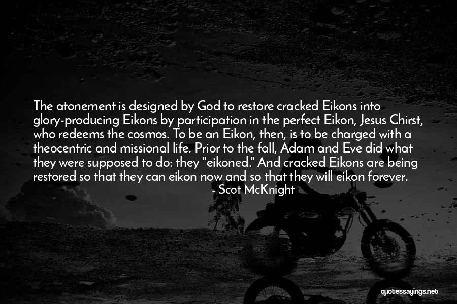 Being Cracked Quotes By Scot McKnight Being Cracked Quotes By Scot McKnight
