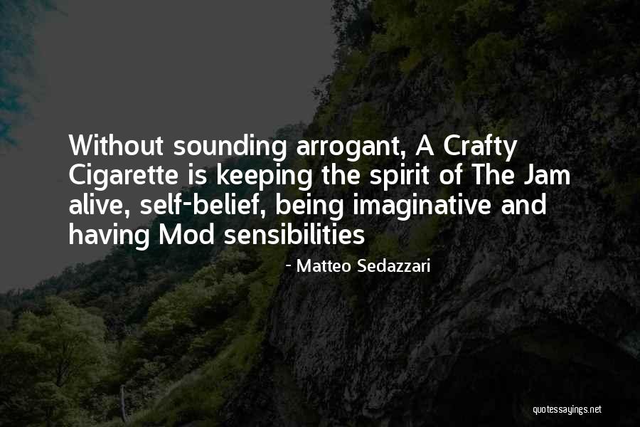 Being Crafty Quotes By Matteo Sedazzari