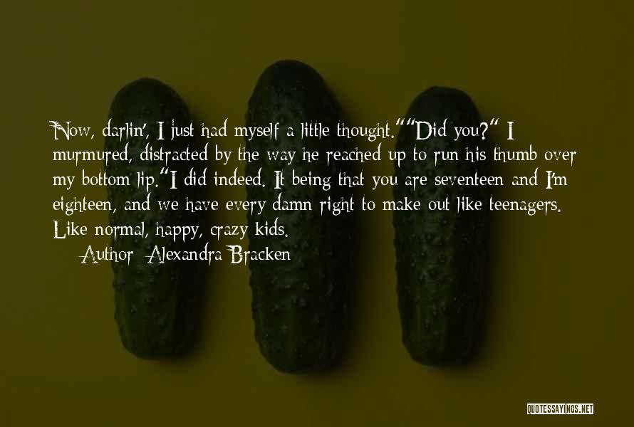 Being Crazy And Happy Quotes By Alexandra Bracken