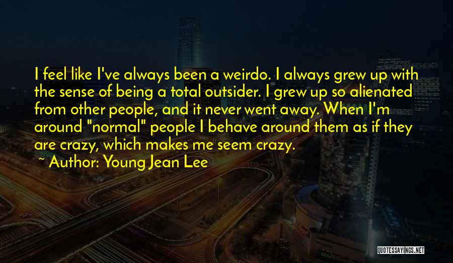 Being Crazy And Young Quotes By Young Jean Lee