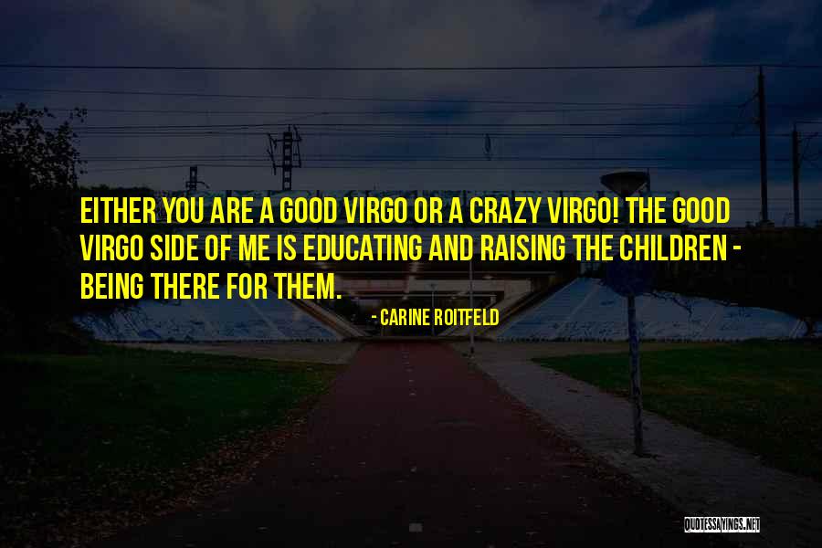 Being Crazy In A Good Way Quotes By Carine Roitfeld