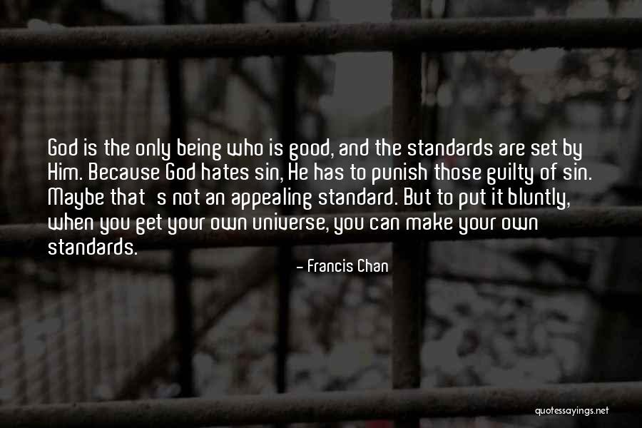 Being Crazy In A Good Way Quotes By Francis Chan