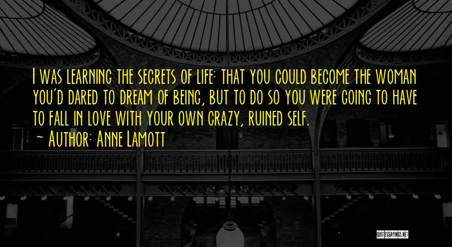 Being Crazy With Your Love Quotes By Anne Lamott