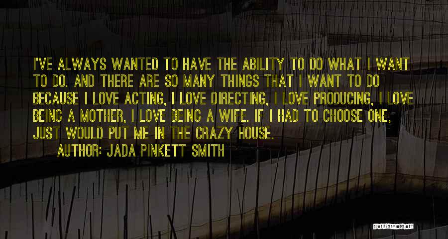 Being Crazy With Your Love Quotes By Jada Pinkett Smith
