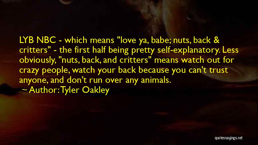 Being Crazy With Your Love Quotes By Tyler Oakley