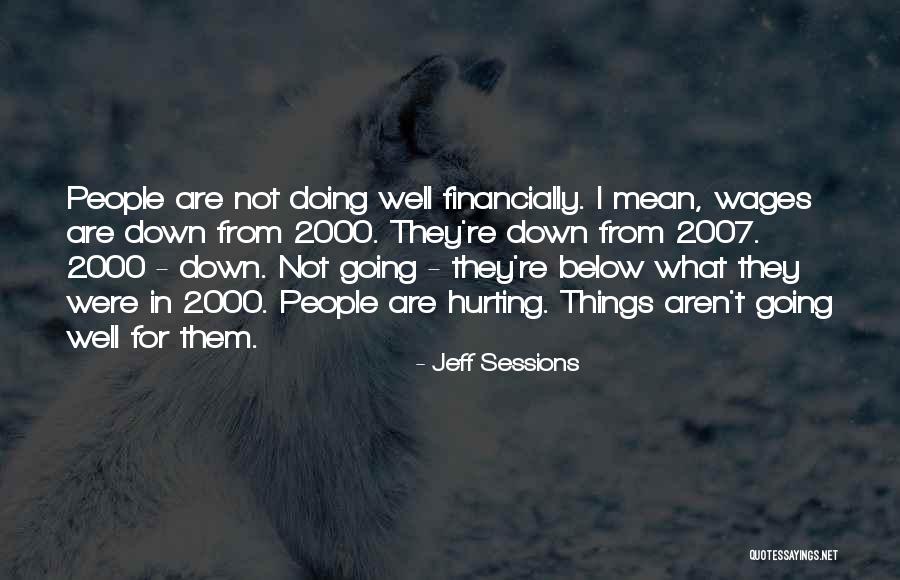 Being Crazy With Your Sister Quotes By Jeff Sessions Being Crazy With Your Sister Quotes By Jeff Sessions