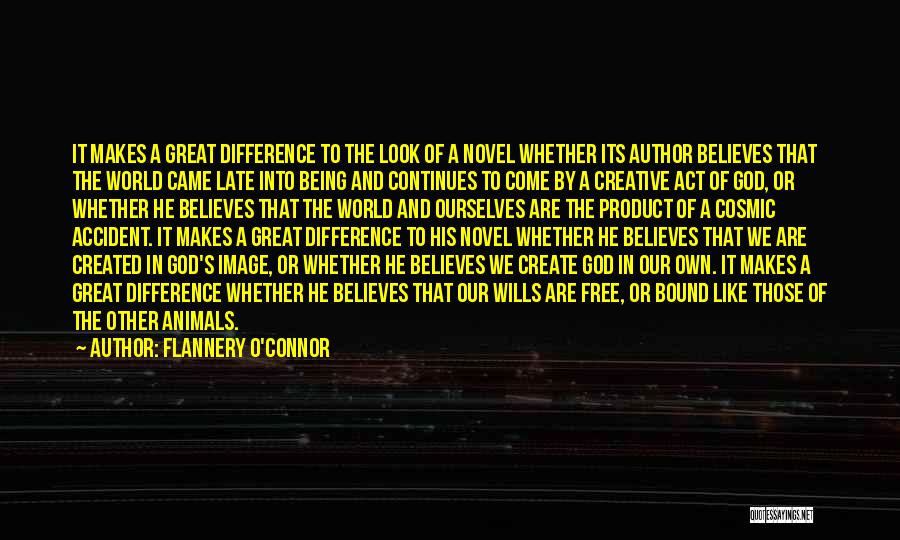 Being Created By God Quotes By Flannery O'Connor