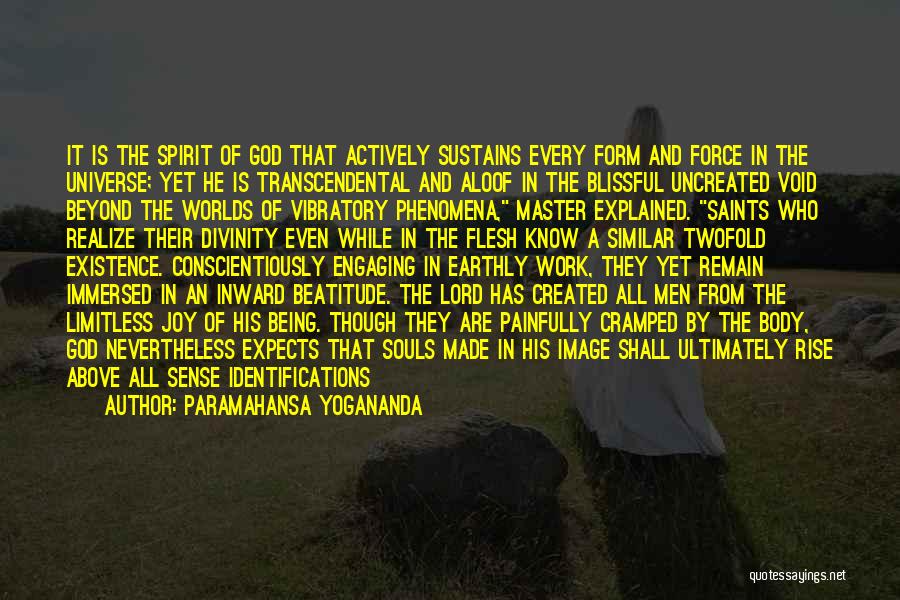 Being Created By God Quotes By Paramahansa Yogananda