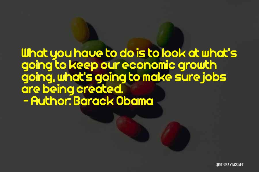 Being Created Quotes By Barack Obama