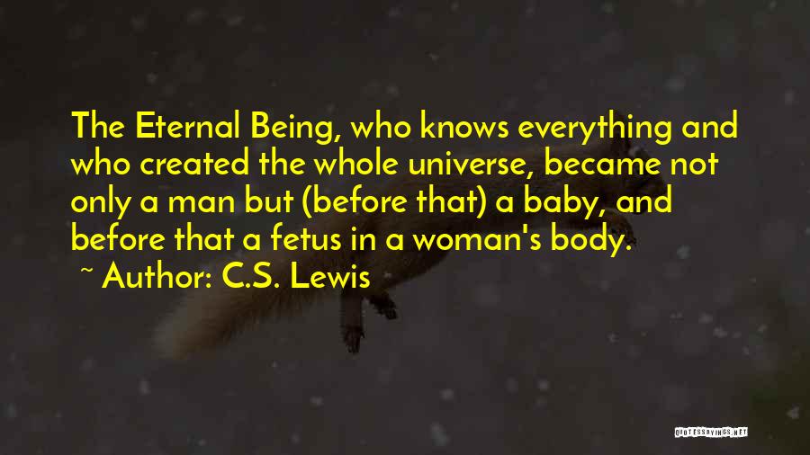 Being Created Quotes By C.S. Lewis