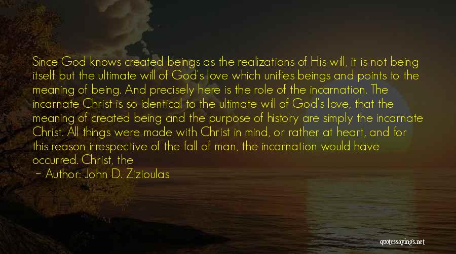 Being Created Quotes By John D. Zizioulas