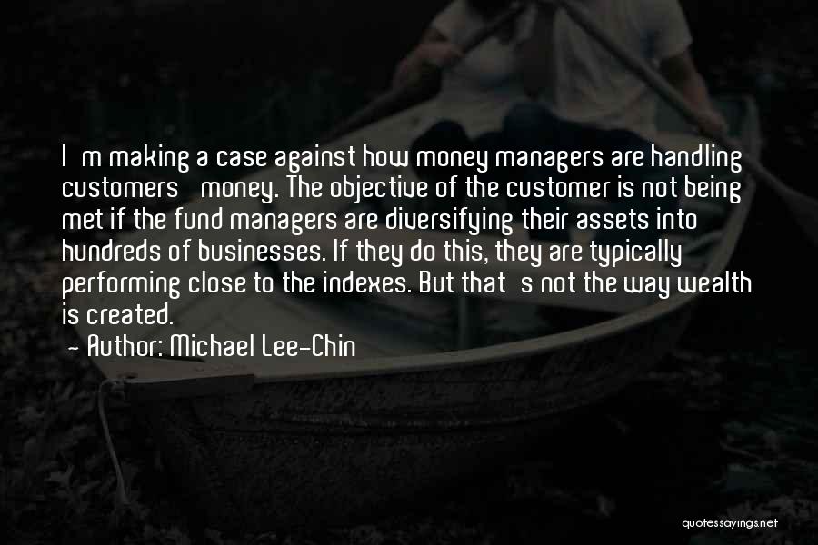 Being Created Quotes By Michael Lee-Chin