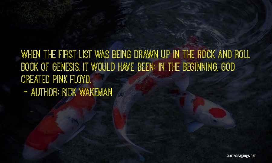 Being Created Quotes By Rick Wakeman