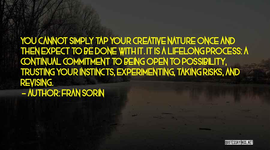 Being Creative And Inspirational Quotes By Fran Sorin