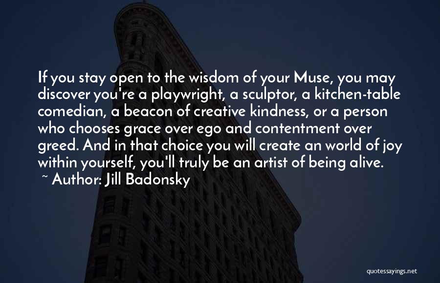 Being Creative Artist Quotes By Jill Badonsky