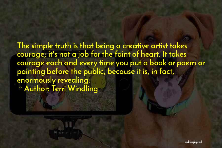 Being Creative Artist Quotes By Terri Windling