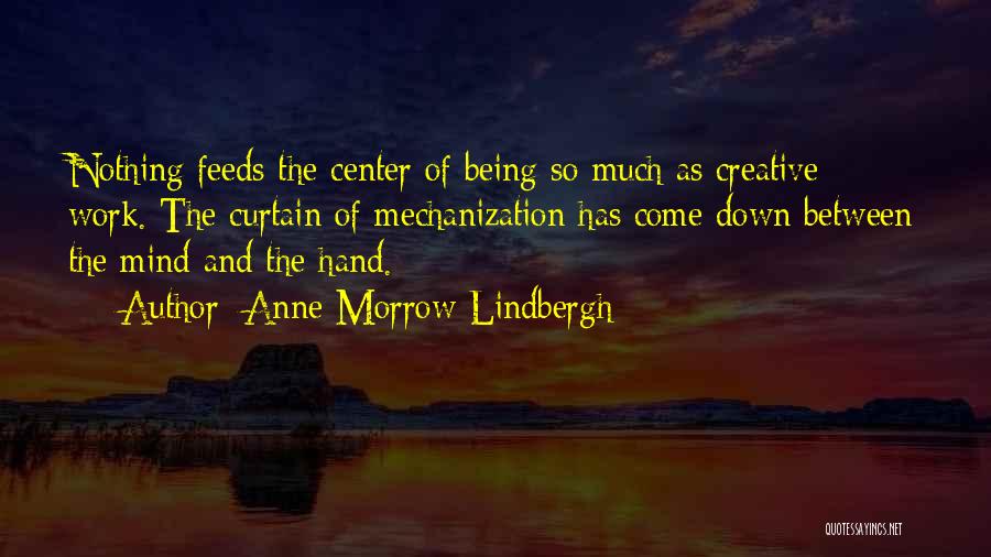 Being Creative At Work Quotes By Anne Morrow Lindbergh