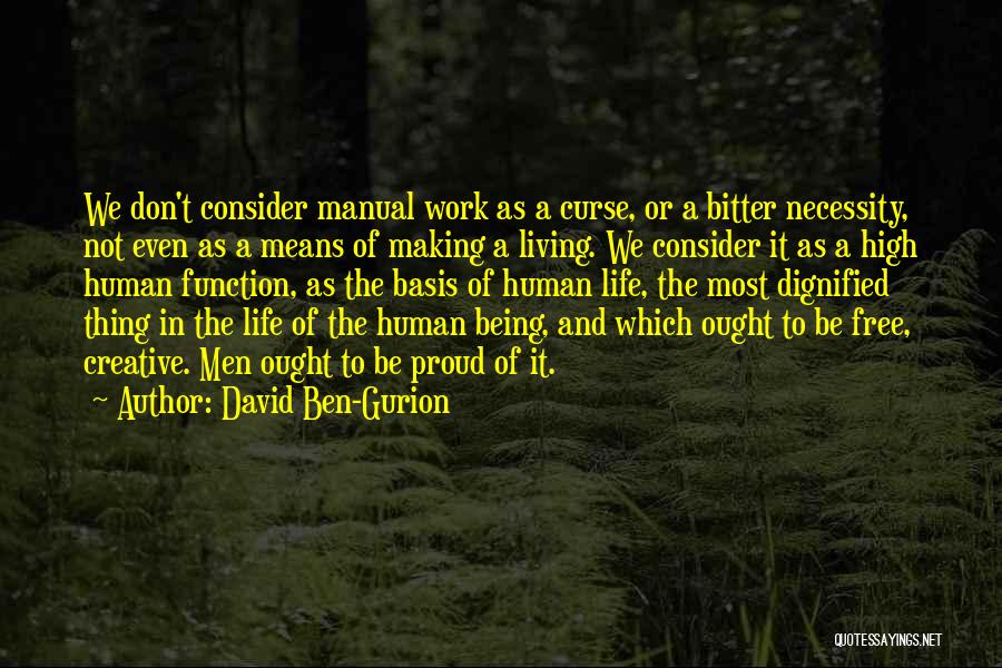 Being Creative At Work Quotes By David Ben-Gurion