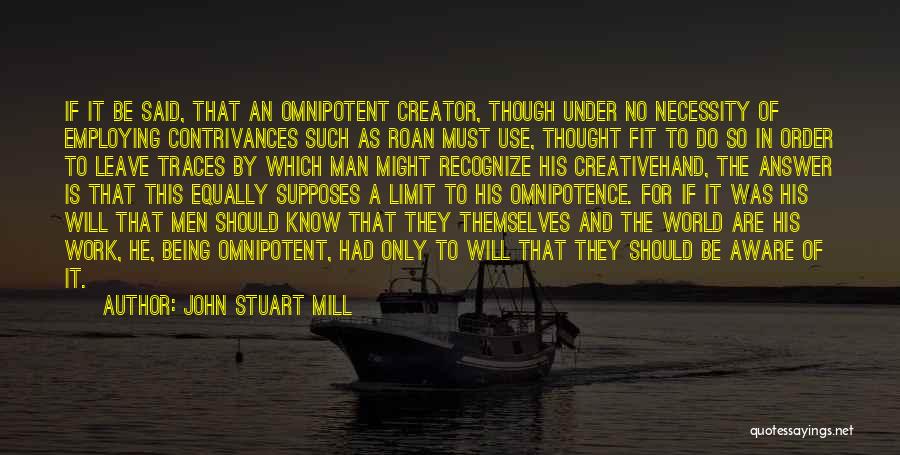 Being Creative At Work Quotes By John Stuart Mill