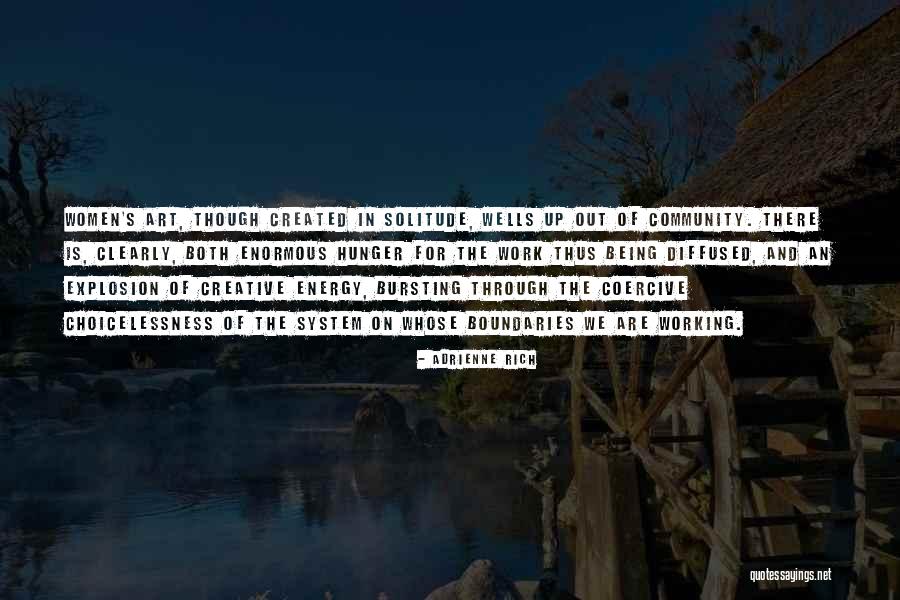 Being Creative In Art Quotes By Adrienne Rich Being Creative In Art Quotes By Adrienne Rich