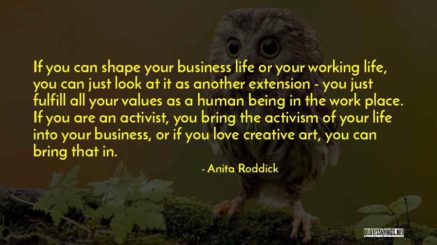 Being Creative In Art Quotes By Anita Roddick Being Creative In Art Quotes By Anita Roddick