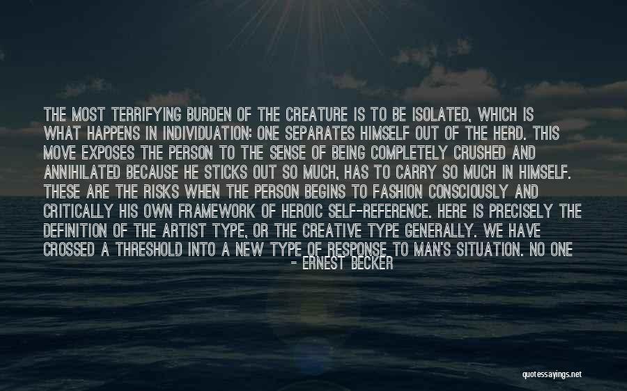 Being Creative In Art Quotes By Ernest Becker Being Creative In Art Quotes By Ernest Becker